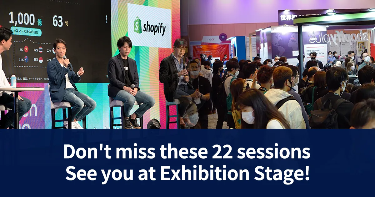 Don't miss these 21 sessions See you at Exhibition Stage!