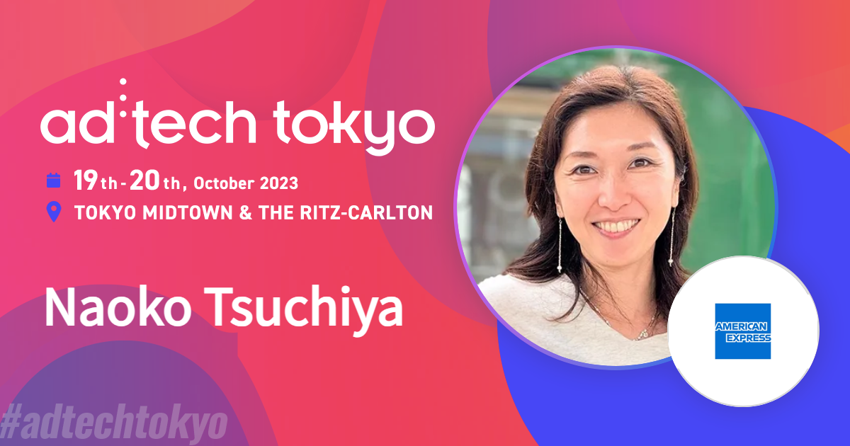 Naoko Tsuchiya | ad:tech tokyo official website